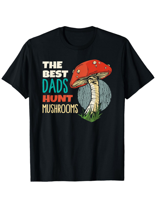 Men's Graphic T-Shirt The Best Dads Hunt Mushrooms Under A Red Spotted Forest Mushroom