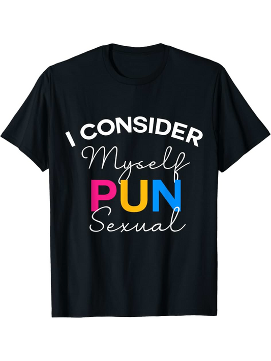 Men's Graphic T-Shirt I Consider Myself Pun Sexual Colorful Lettering Over Black Cotton T Shirt