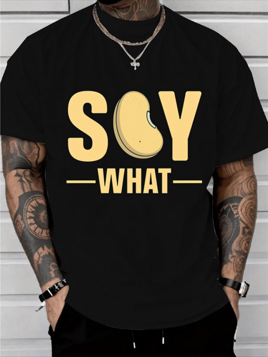 Men's Graphic T-Shirt Soy What With Playful Yellow Bean And Bold Typography Soybean