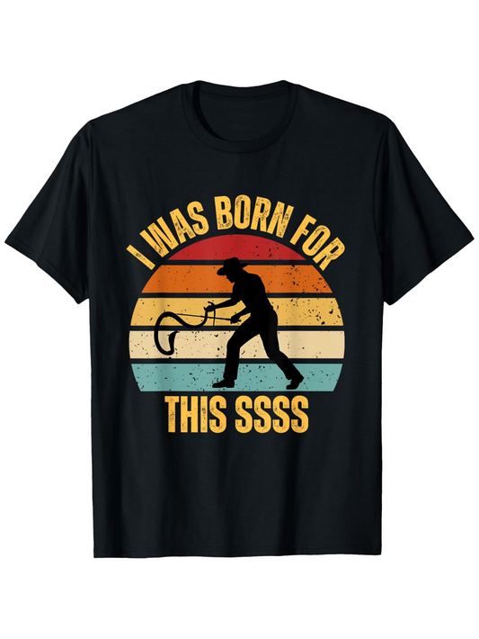 Men's Graphic T-Shirt I Was Born For This Ssss Retro Sunset With Whip And Cowboy Silhouette T Shirt