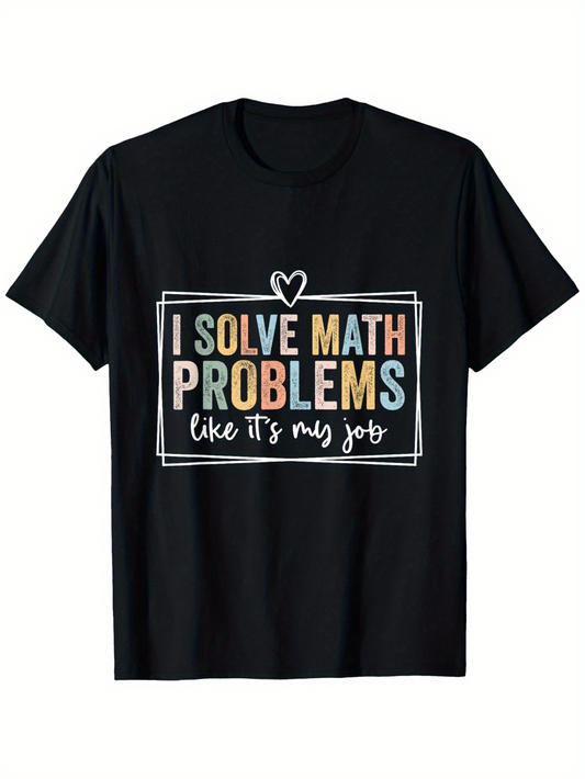 Men's Graphic T-Shirt I Solve Math Problems Lettering With Colorful Framed Text On Black Shirt