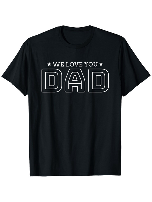 Men's Graphic T-Shirt We Love You Star Accents Bold Letter Dad