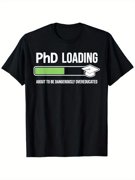 Men's Graphic T-Shirt PhD Loading Green Progress Bar With Graduation Cap Motivational T Shirt