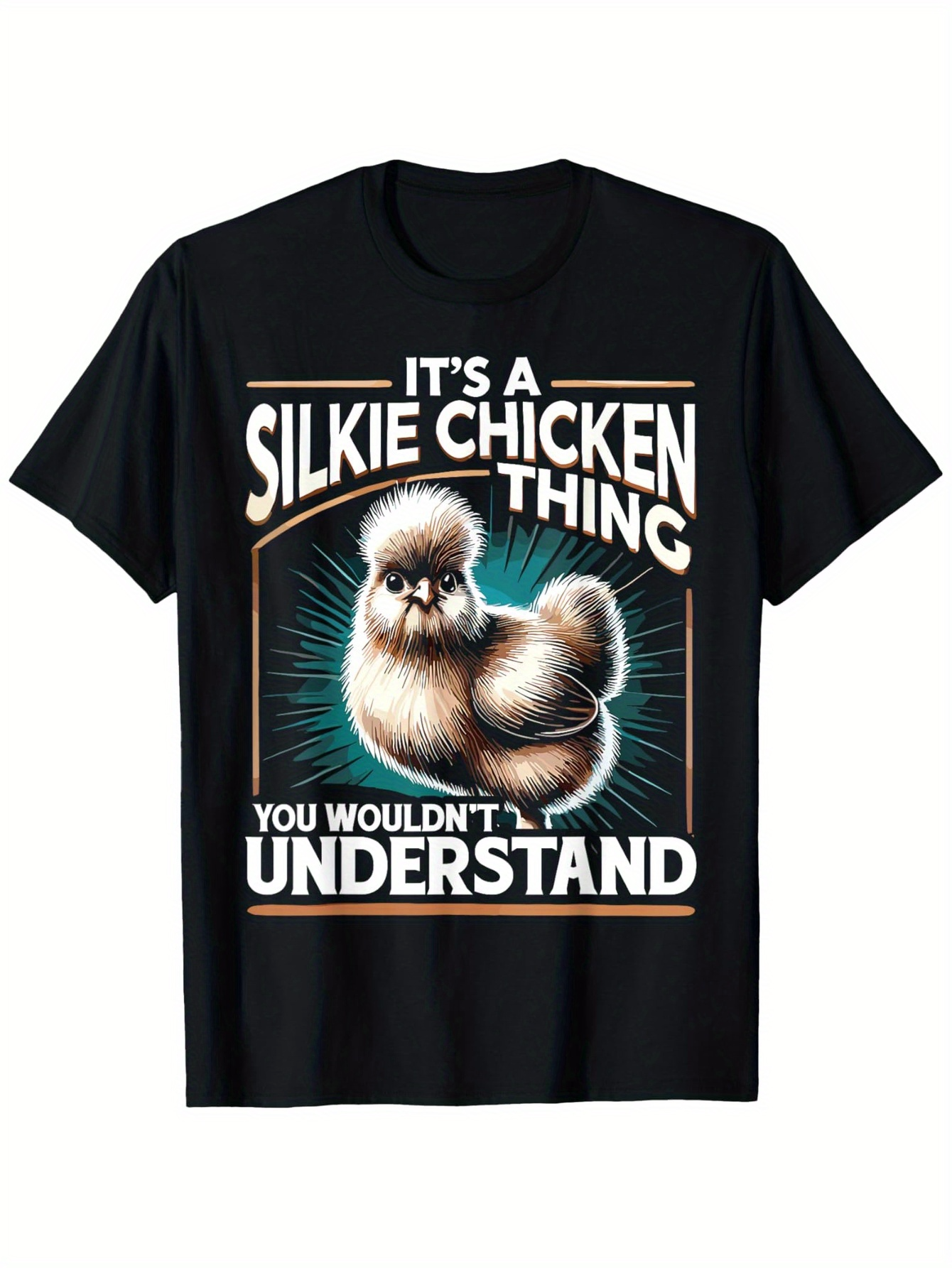 Men's Graphic T-Shirt Its A Silkie Chicken Thing You Wouldnt Understand Fluffy Bird Surrounded By Radiant Light Silkie Chicken