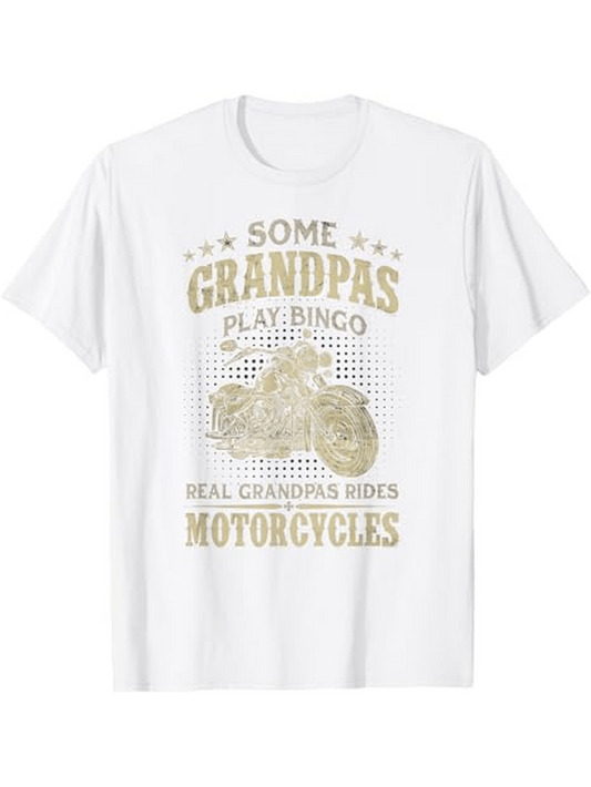 Men's Graphic T-Shirt Some Grandpas Play Bingo Real Biker Motorcycle
