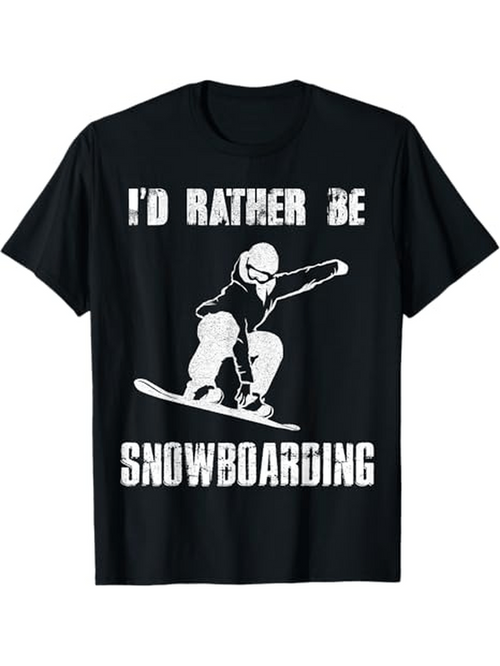 Men's Graphic T-Shirt Id Rather Be Riding Down Snowy Slopes With Dynamic Snowboarder