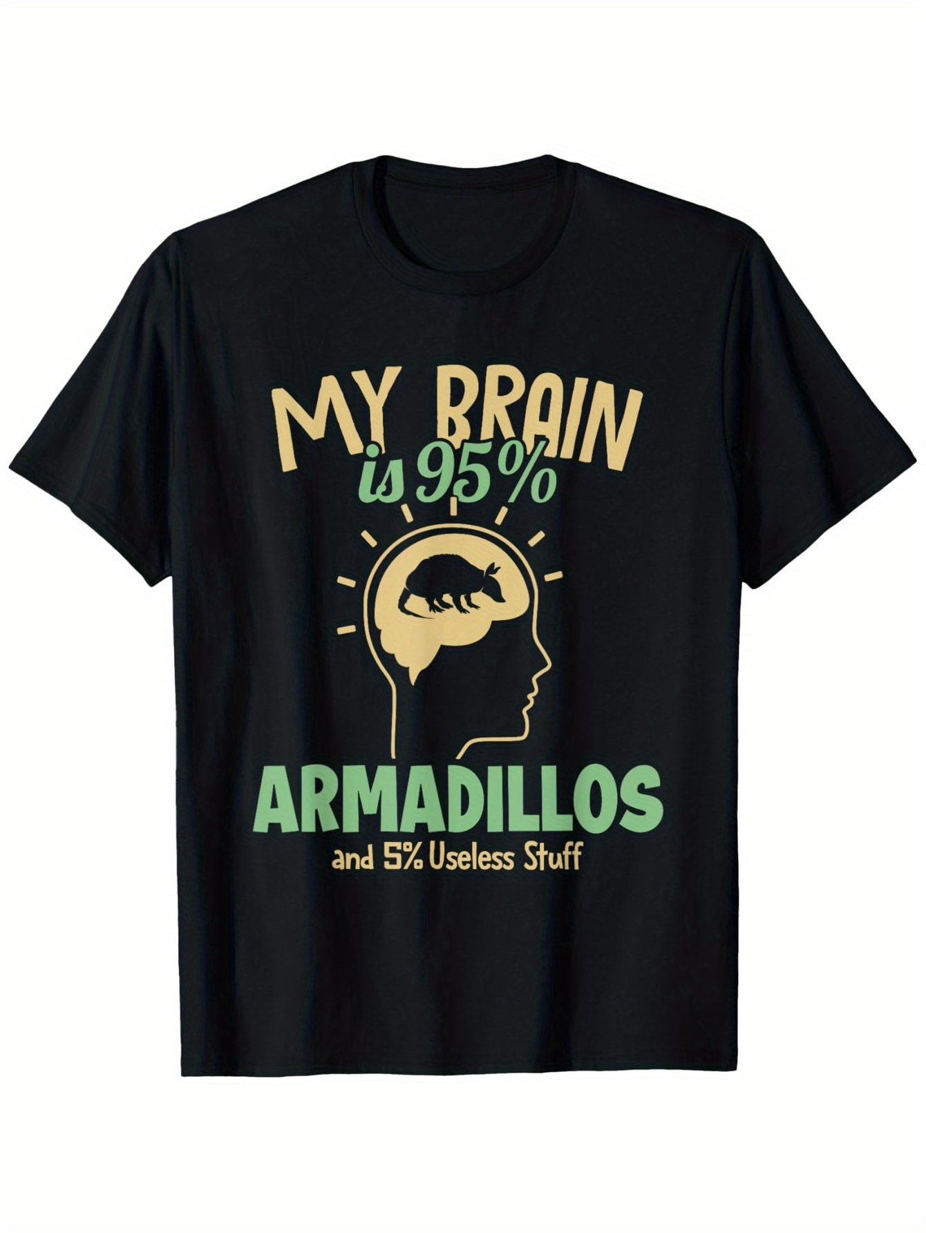 Men's Graphic T-Shirt My Brain Is Ninety Five Percent Armadillos Graphic Illustration With Human Head And Armadillo