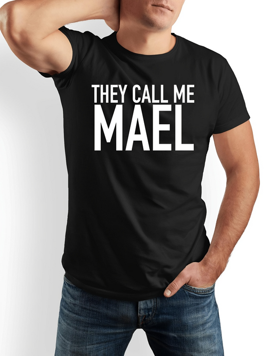 Men's Graphic T-Shirt They Call Me Mael Block Letters On Casual Black Shirt
