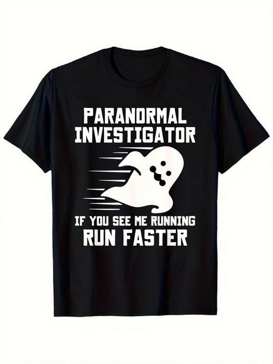 Men's Graphic T-Shirt Paranormal Investigator If You See Me Running Run Faster With Speeding Cartoon Ghost
