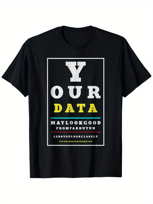 Men's Graphic T-Shirt Your Data Typography Design With Bold Letters Eye Chart