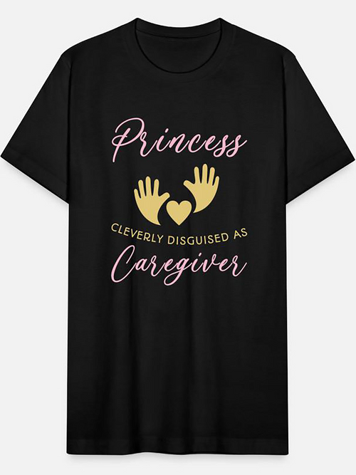 Men's Graphic T-Shirt Princess Cleverly Disguised As Caregiver With Yellow Hands And Heart Caregiver