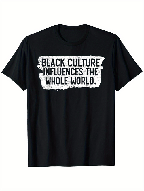 Men's Graphic T-Shirt Black Culture Influences The Whole World Bold Statement Painted Message T Shirt