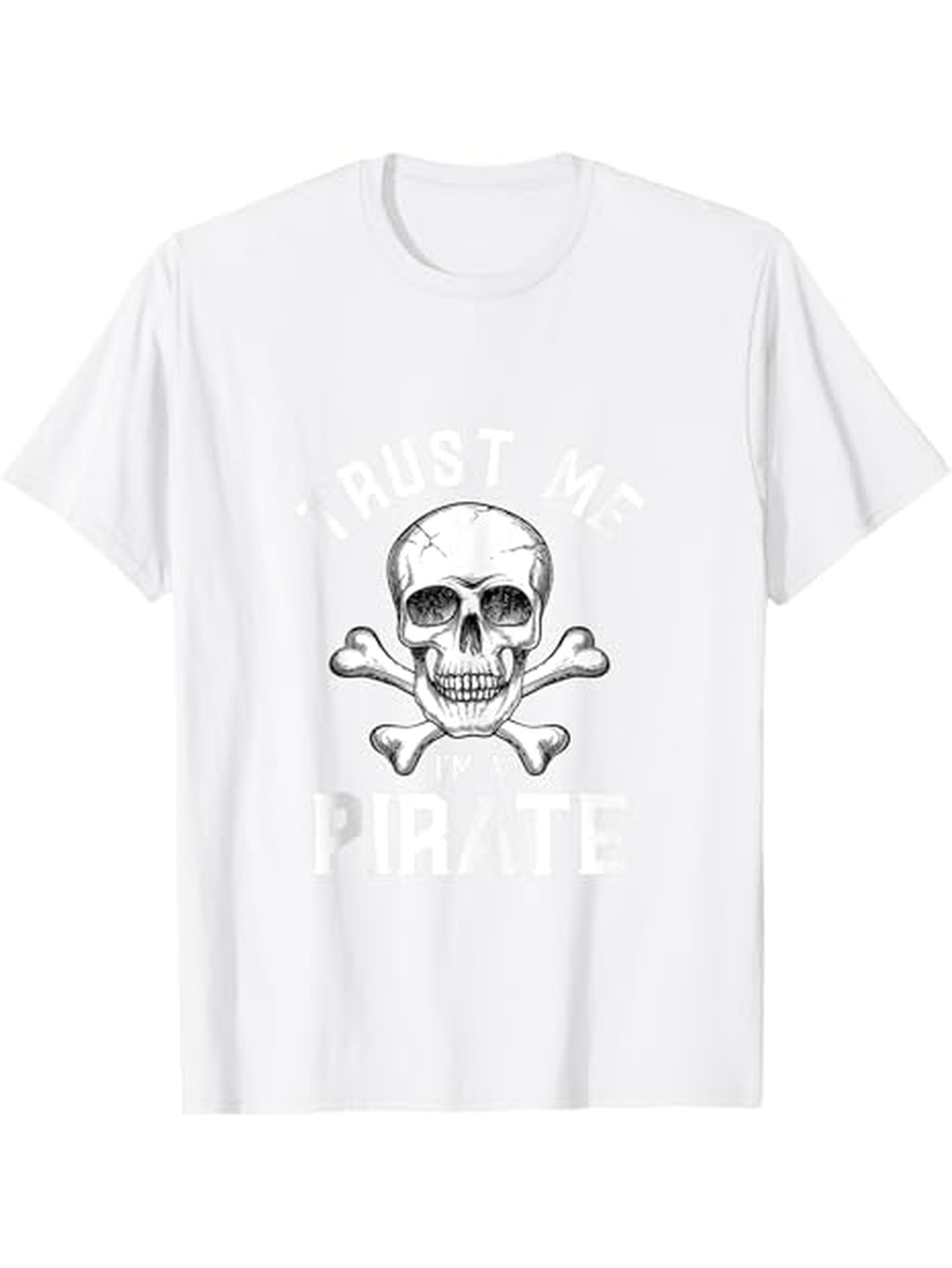 Men's Graphic T-Shirt Trust Me Pirate With Skull And Crossbones Graphic Pirate
