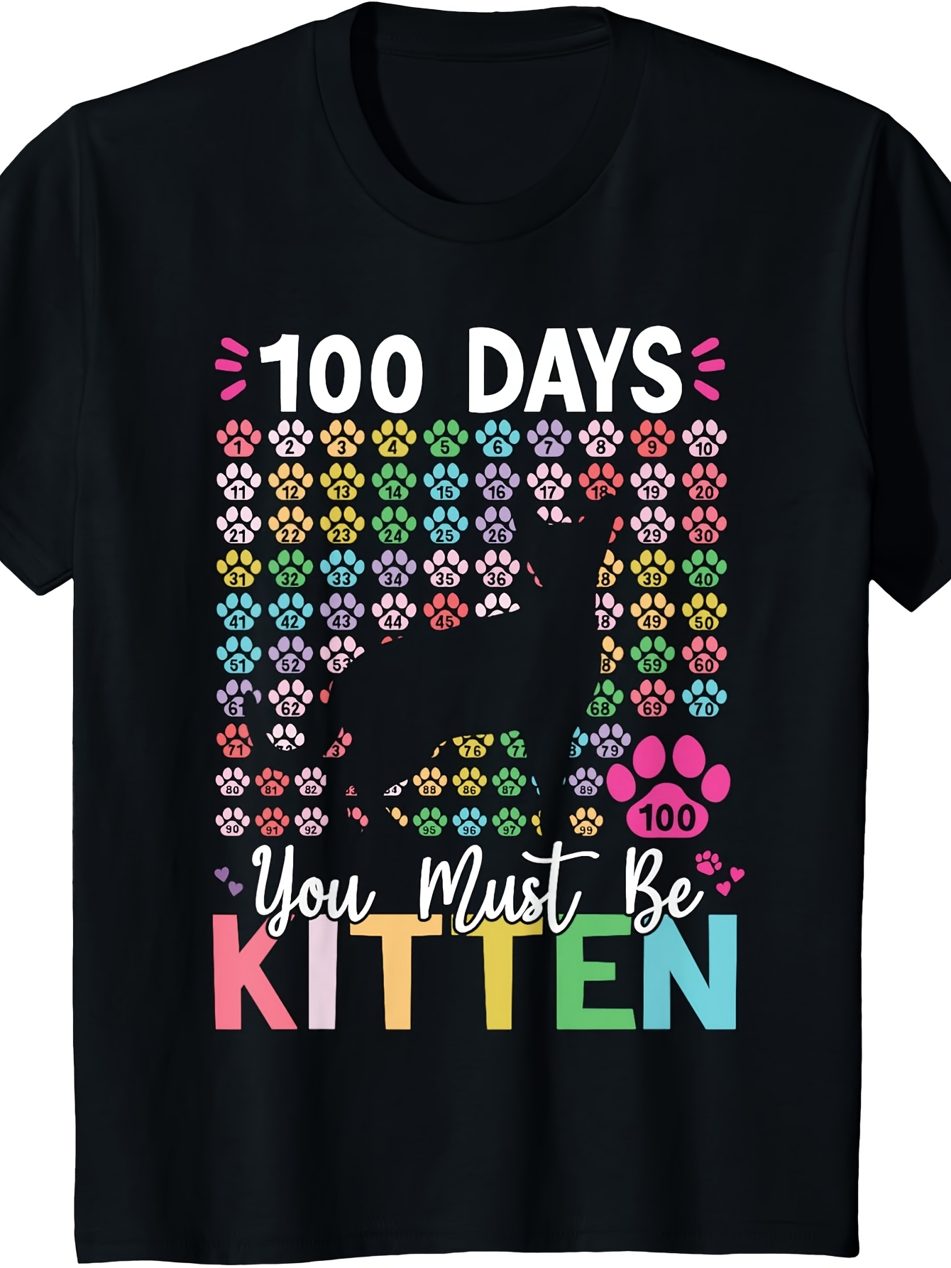 Men's Graphic T-Shirt 100 Days You Must Be Kitten With Colorful Paw Prints Cat