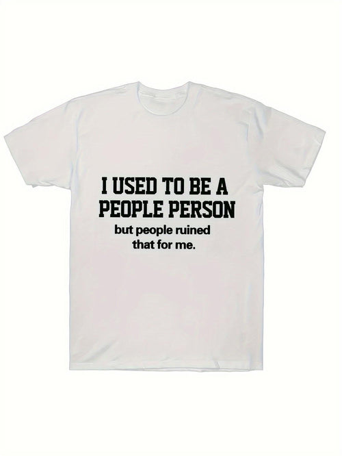 Men's Graphic T-Shirt I Used To Be A People Person With Simple Humor Statement Cotton Tee