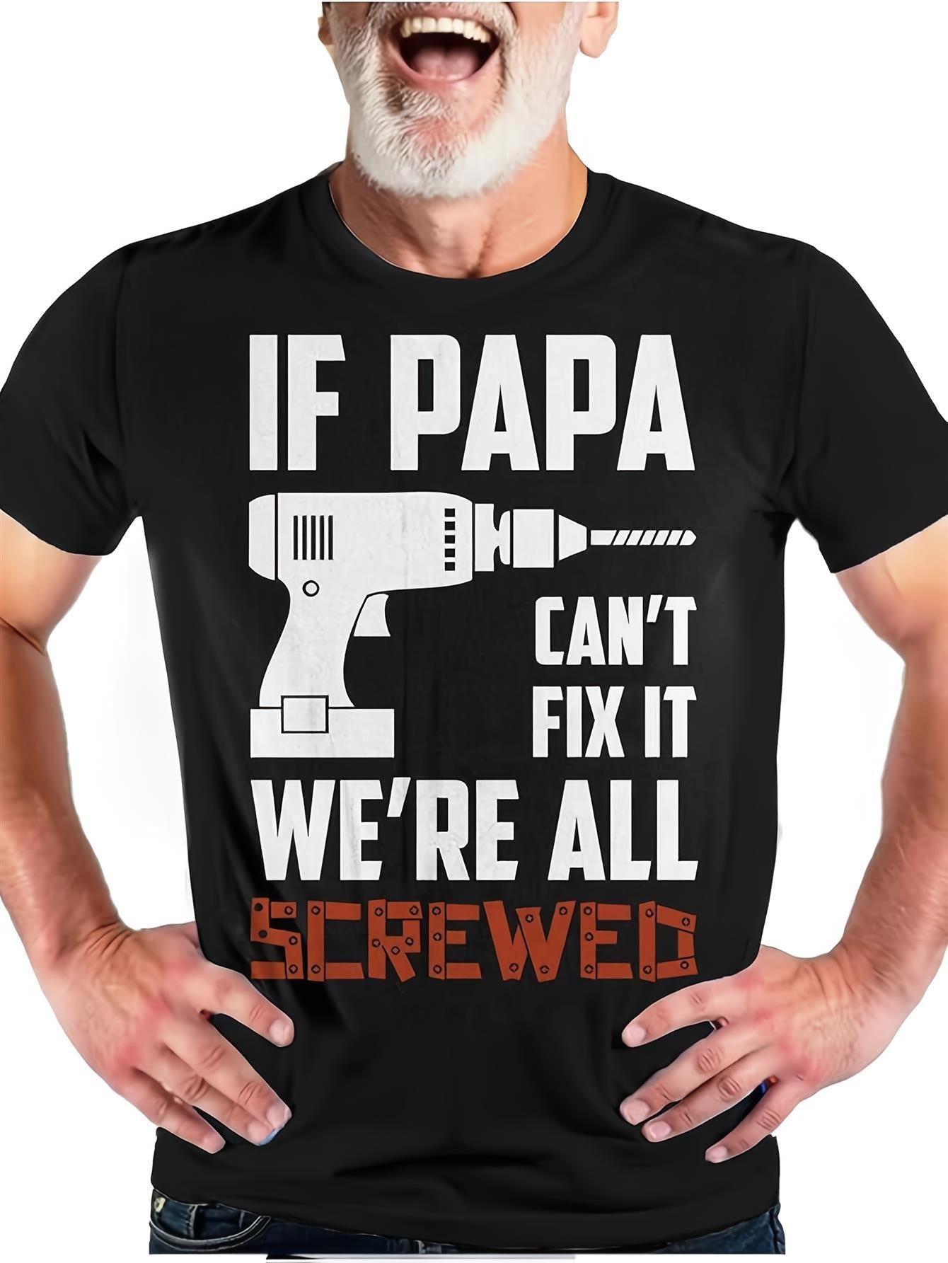 Men's Graphic T-Shirt If Papa Cant Fix It Bold Letters With Graphic Power Drill