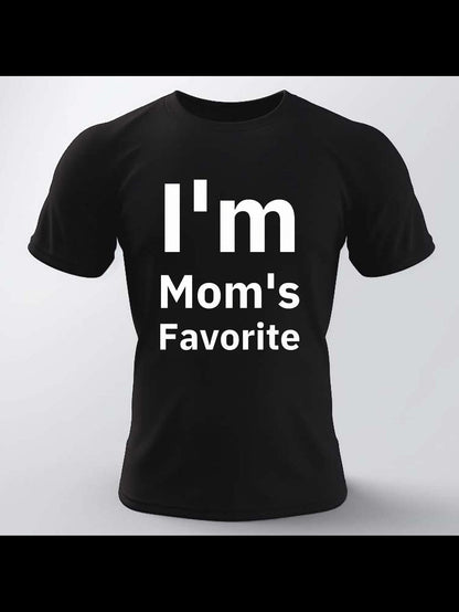 Men's Graphic T-Shirt Im Moms Favorite Bold White Text On Solid Black Fabric T Shirt