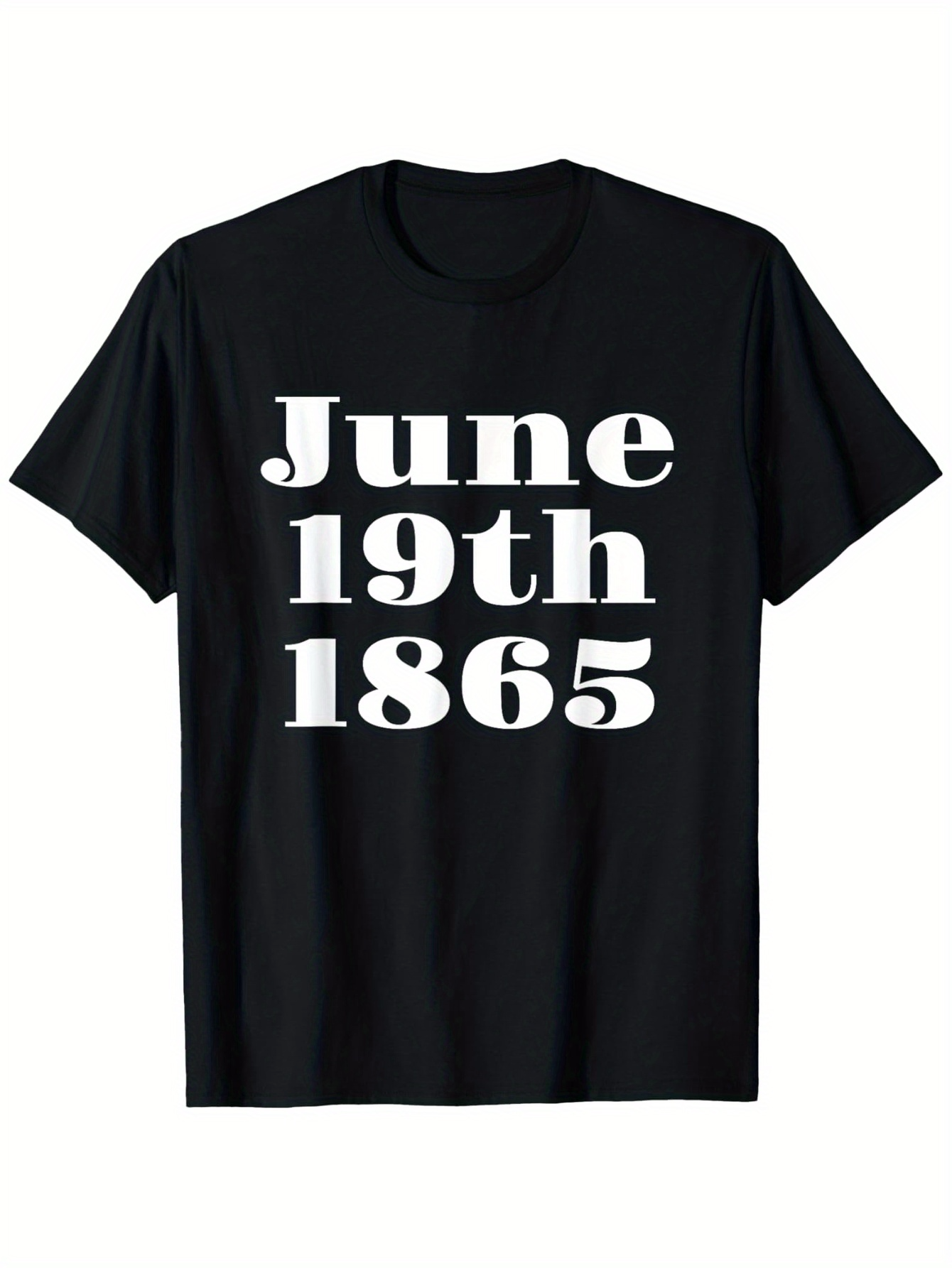 Men's Graphic T-Shirt June 19th 1865 Bold White Letters On Black Fabric Historic Date