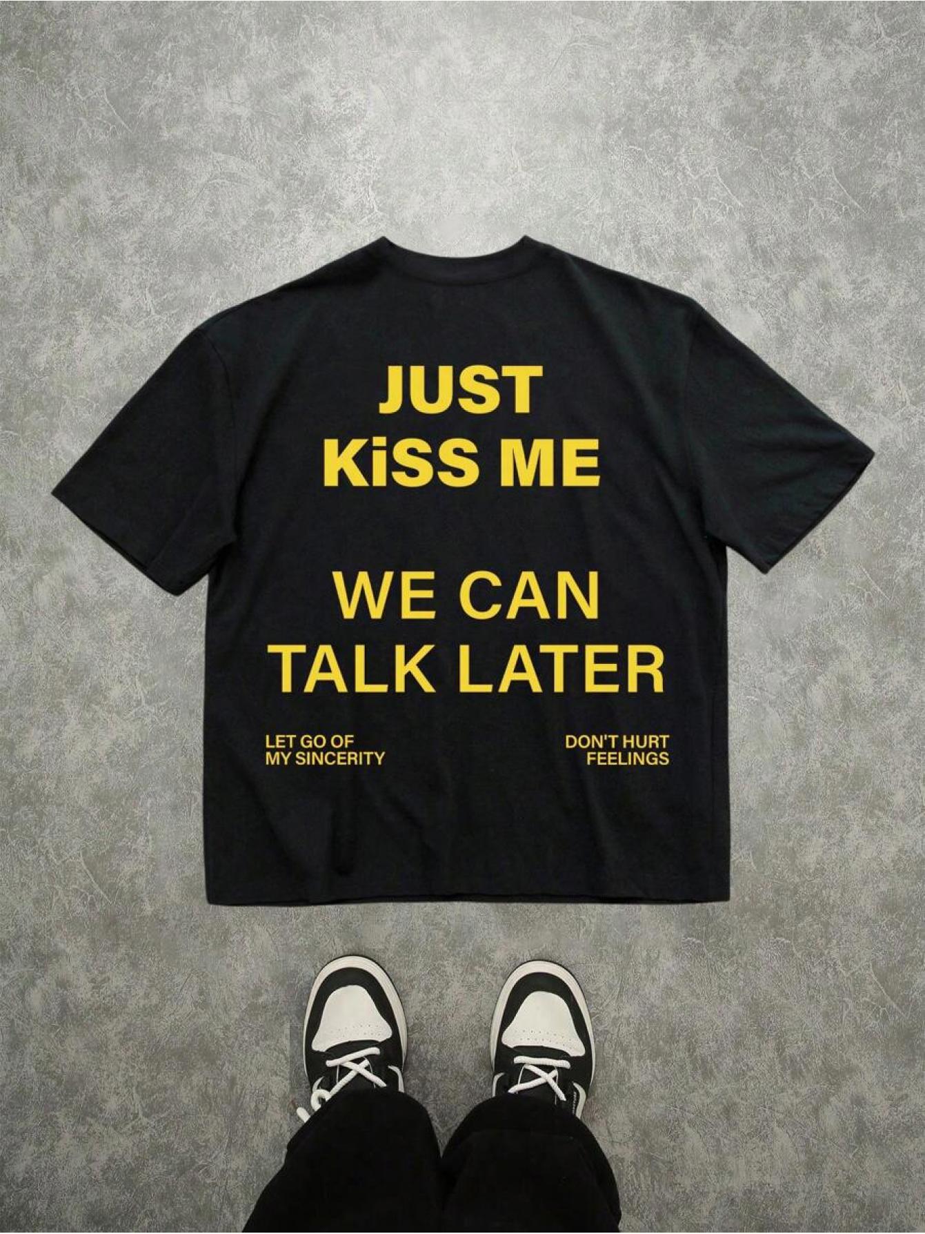 Men's Graphic T-Shirt Just Kiss Me We Can Talk Later Black Cotton Short Sleeve T Shirt