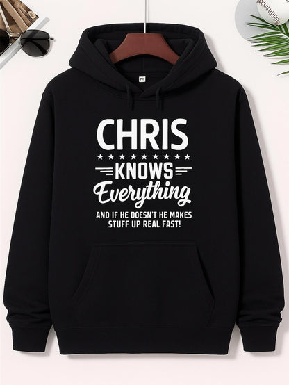 Men's Graphic Hoodie Chris Knows Everything Funny Bold Lettering Hoodie
