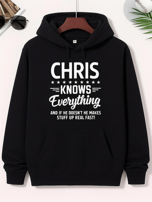 Men's Graphic Hoodie Chris Knows Everything Funny Bold Lettering Hoodie