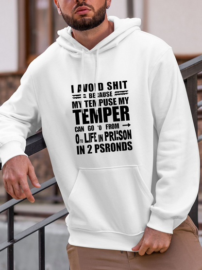 Men's Graphic Hoodie My Temper Can Go From Zero Life In Prison In Seconds Temper