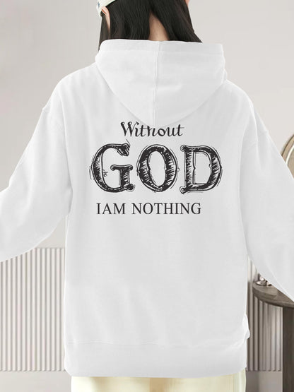 Women's Graphic Hoodie Without God I Am Nothing Handwritten Rough Vintage Letters God