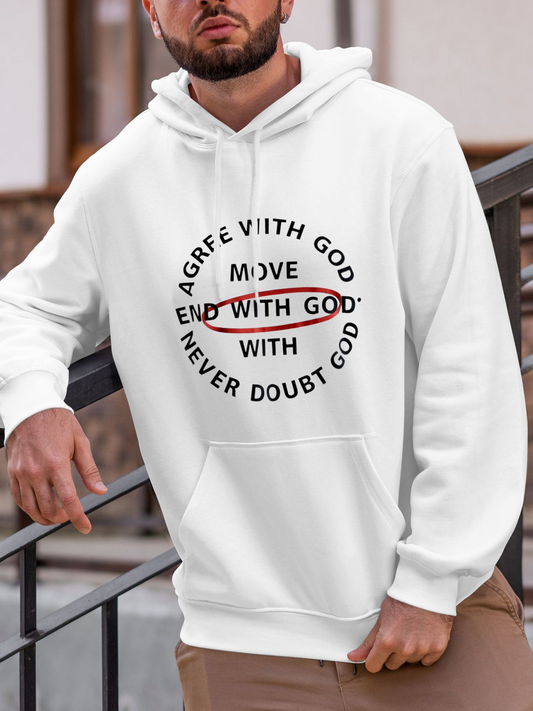 Men's Graphic Hoodie Agree With God Move Never Doubt Motivational Text Hoodie