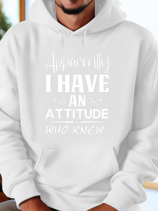 Men's Graphic Hoodie Apparently I Have An Attitude Who Knew Statement Typography Hoodie