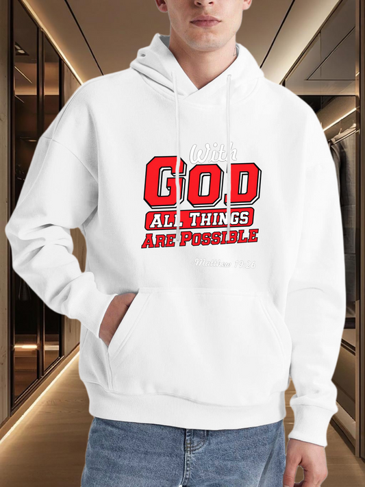 Men's Graphic Hoodie All Things Are Possible Bold Lettering On White Hoodie