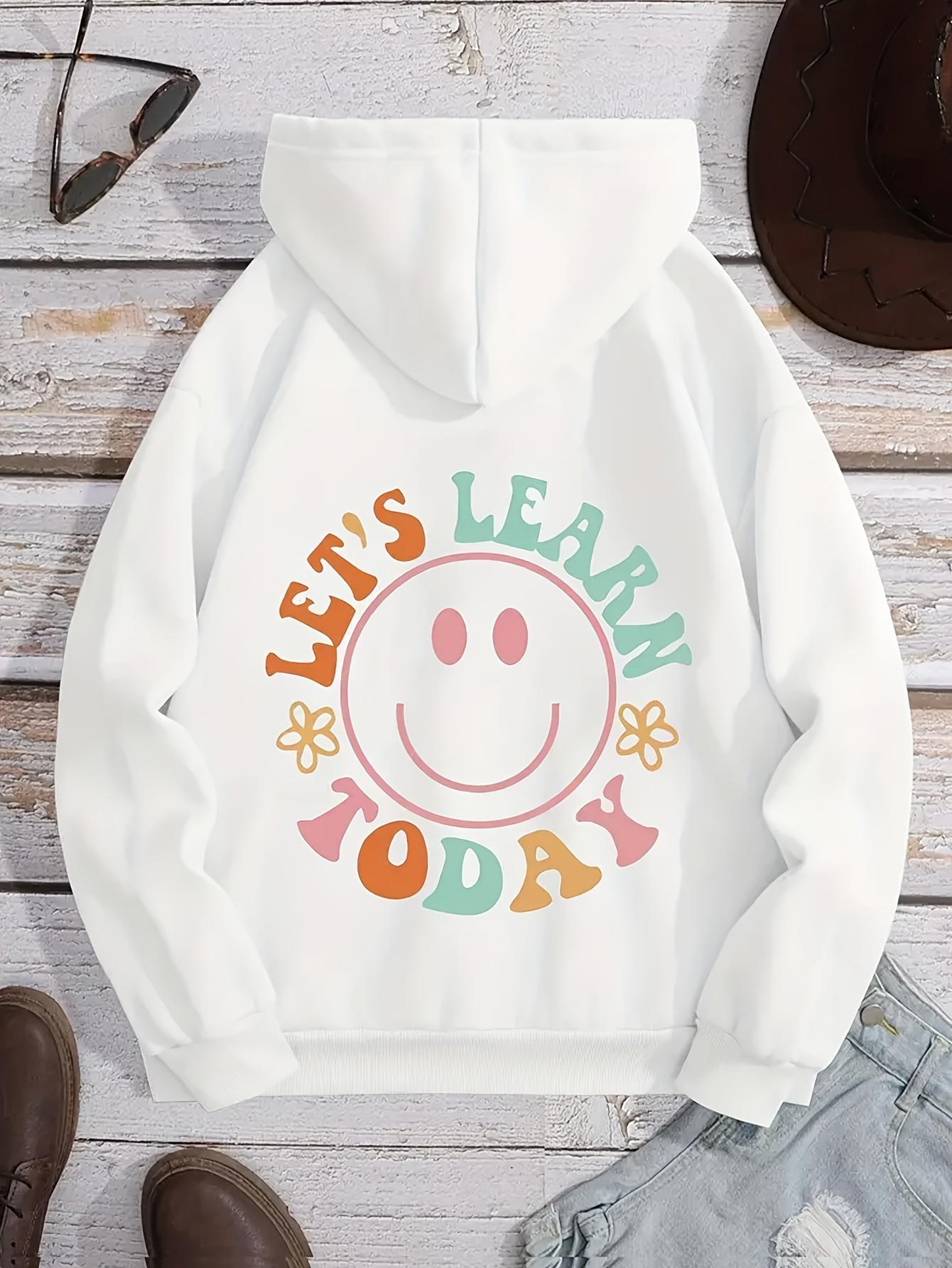 Women's Graphic Hoodie Lets Learn Today Smiling Face Surrounded By Cheerful Retro Flowers