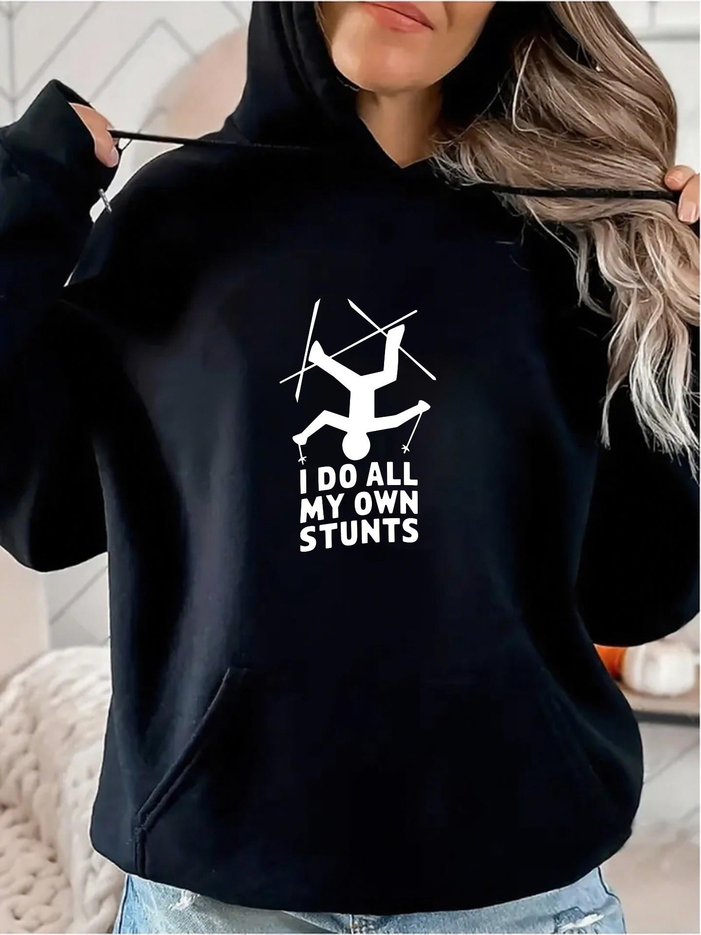 Women's Graphic Hoodie I Do All My Own Stunts Simple Human Figure With Dynamic Falling Pose