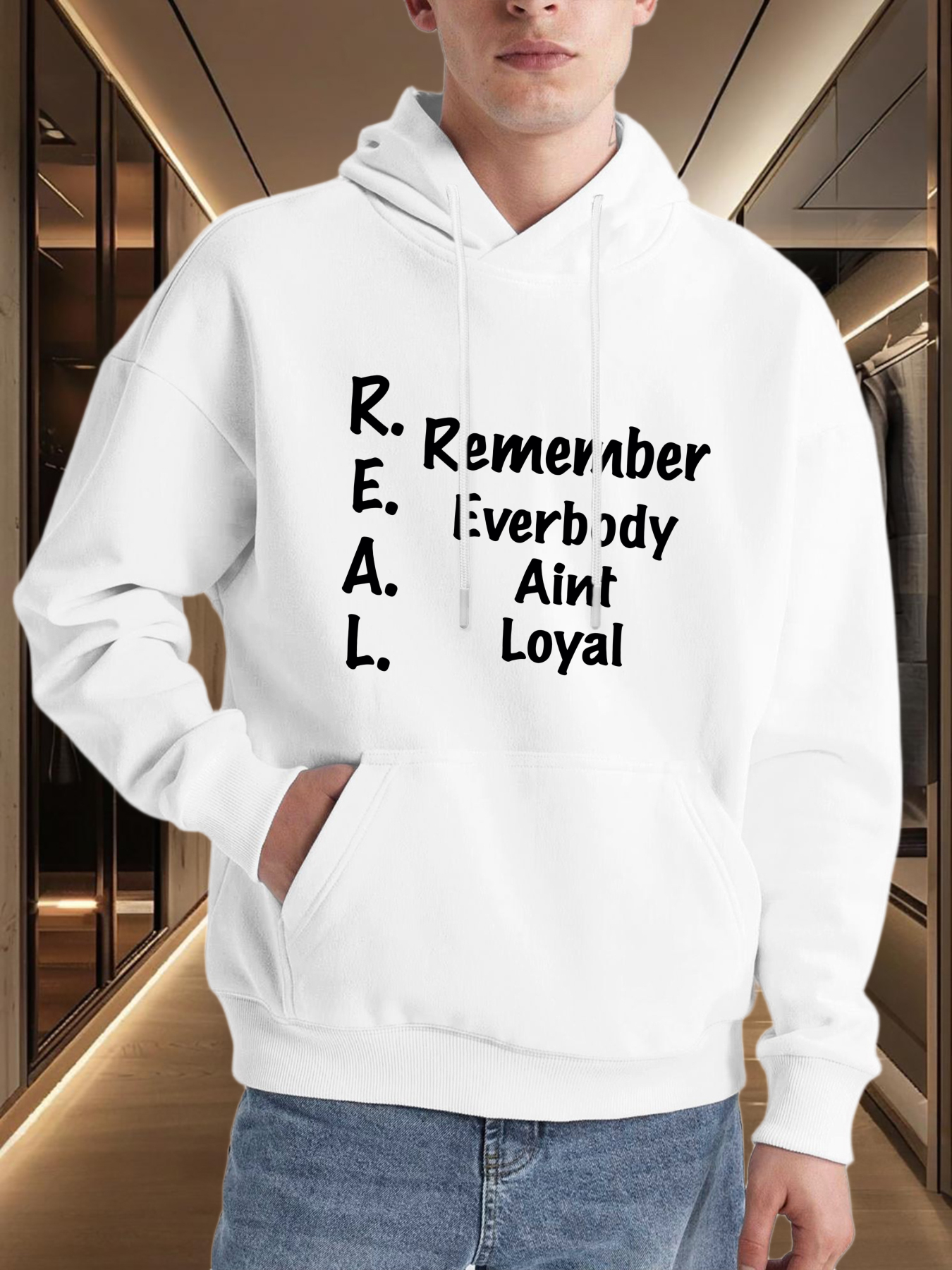 Men's Graphic Hoodie Remember Everybody Aint Loyal Bold Statement Hoodie