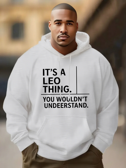 Men's Graphic Hoodie Its A Leo Thing You Wouldnt Understand Bold Black Typography Hoodie