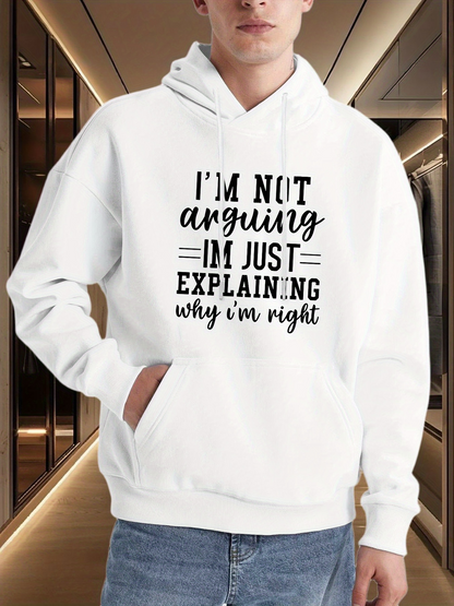 Men's Graphic Hoodie Im Not Arguing Im Just Explaining Why Im Right Hoodie In Well Lit Indoor Hallway