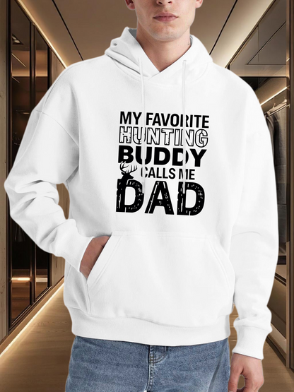Men's Graphic Hoodie My Favorite Hunting Buddy Calls Me Dad White Hoodie With Bold Lettering And Simple Design