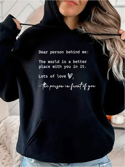 Women's Graphic Hoodie Dear Person Behind Me Lots Of Love With Warm Handwritten Heart Message Hoodie