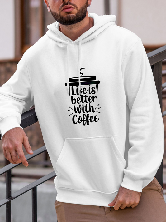 Men's Graphic Hoodie Life Is Better With Hot Steaming To Go Coffee Cup