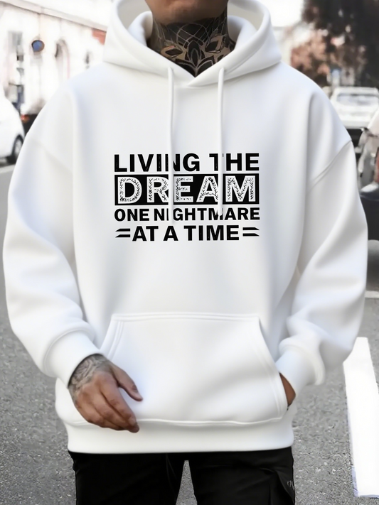 Men's Graphic Hoodie Living The Dream One Nightmare At A Time Urban Outdoor Street Scene Hoodie