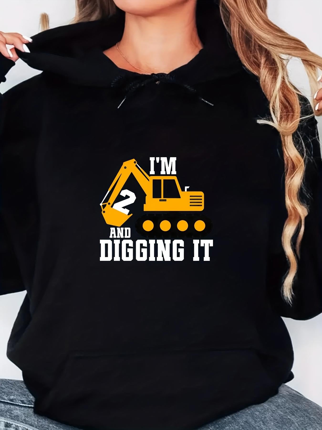 Women's Graphic Hoodie Im Two And Digging It With Yellow Construction Digger