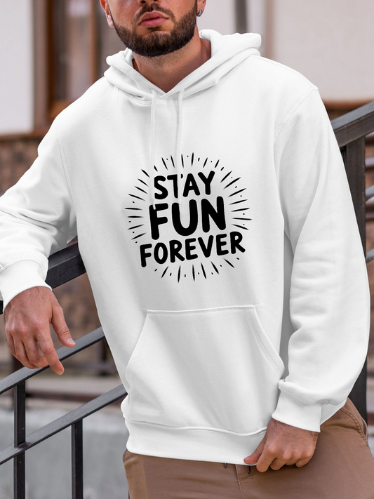 Men's Graphic Hoodie Stay Fun Forever Vibrant Lettering With Bold Radiant Typography Hoodie