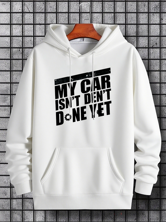 Men's Graphic Hoodie My Car Isnt Dent Done Yet Bold Monochrome Urban Statement Hoodie